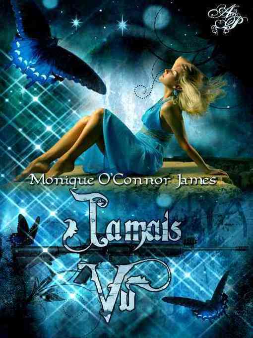 Title details for Jamais Vu by Monique O'Connor James - Available